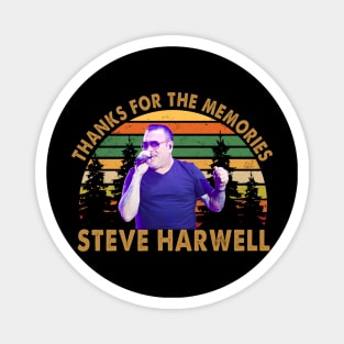 Thanks For The Memories Steve Harwell Magnet